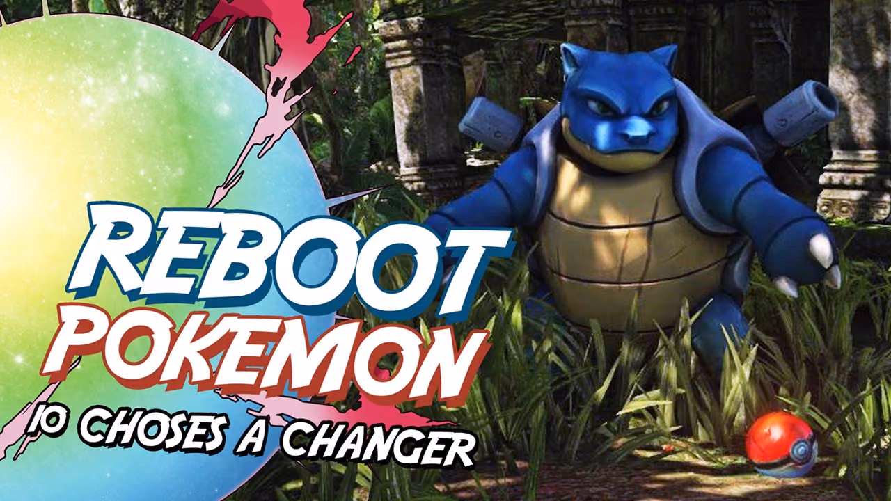 REBOOT POKEMON : 10 CHOSES A CHANGER