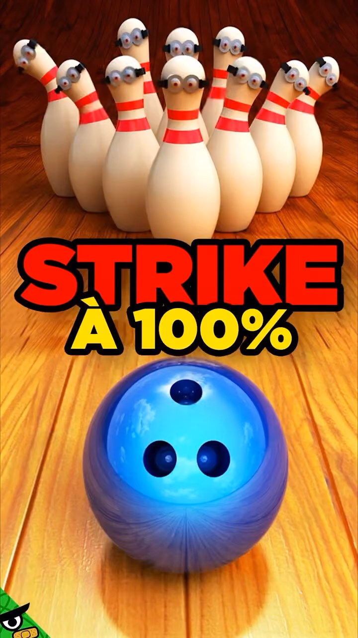 Mettre un STRIKE à 100% au BOWLING !