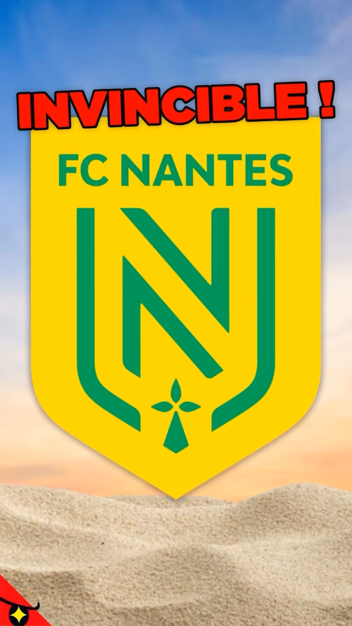 Du SABLE a rendu INVINCIBLE le FC Nantes !