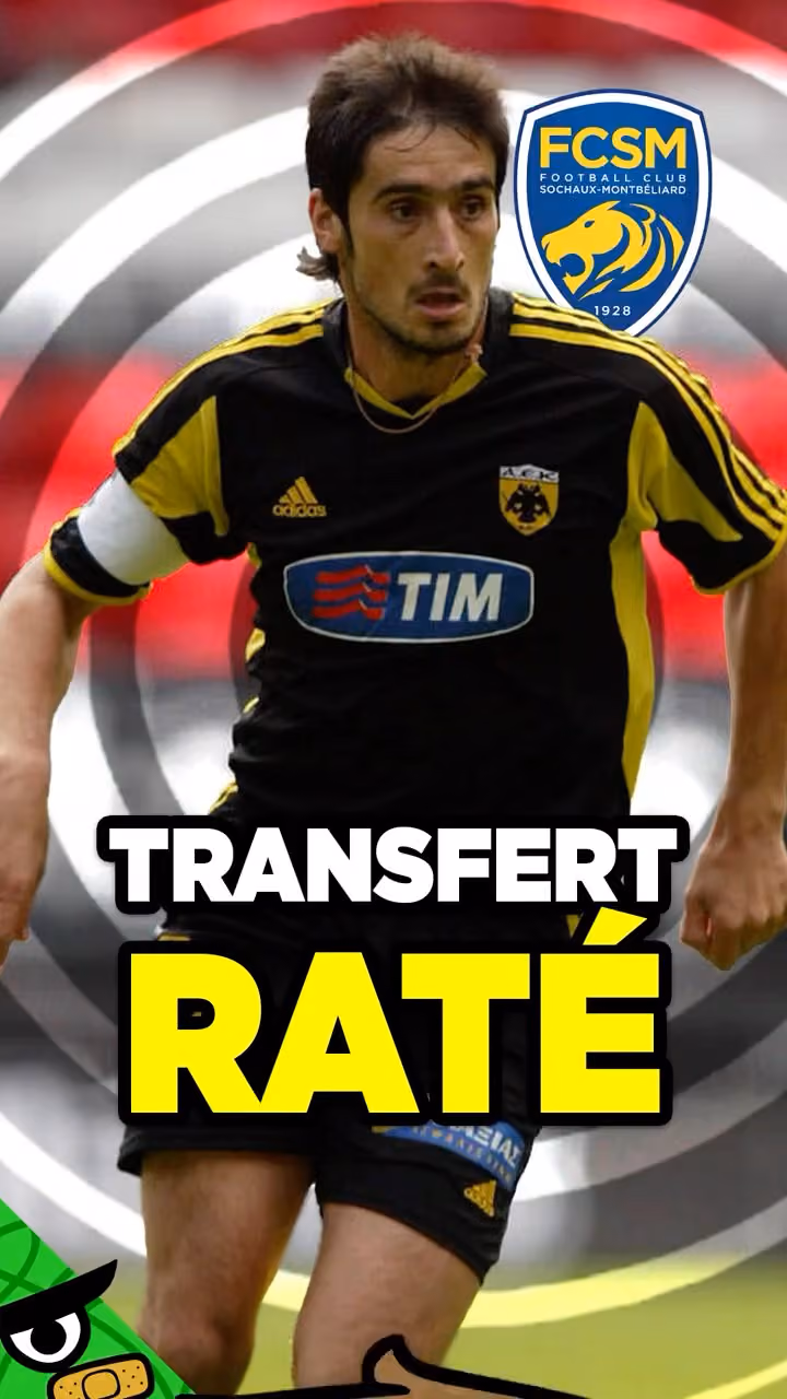 Le TRANSFERT RATÉ de Sochaux !