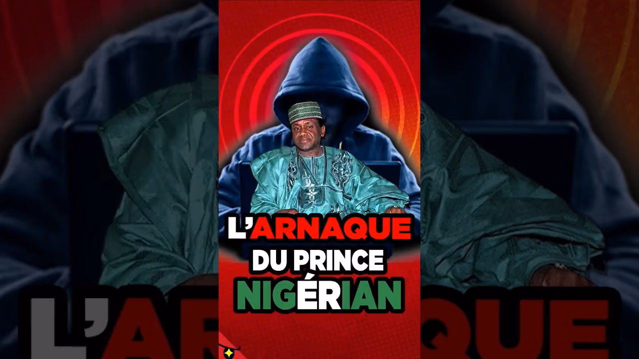 D'où vient L'ARNAQUE du PRINCE NIGÉRIAN ?