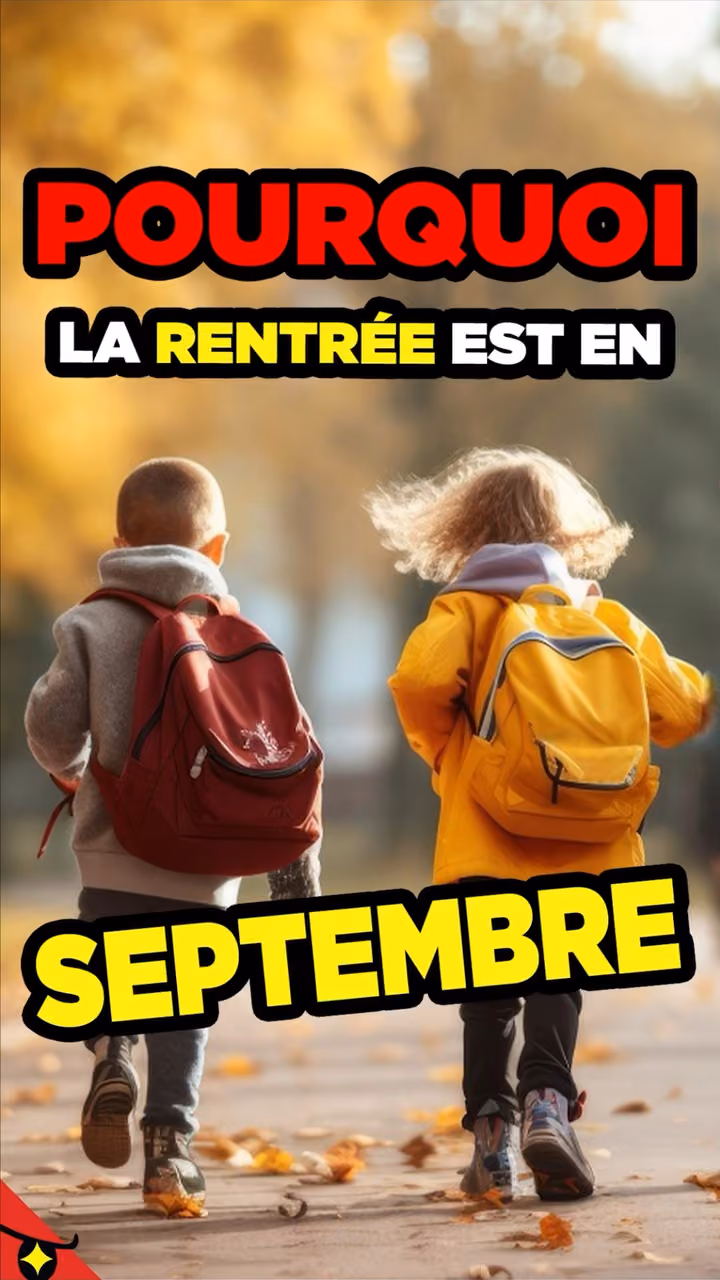 POURQUOI la rentrée est en SEPTEMBRE ?